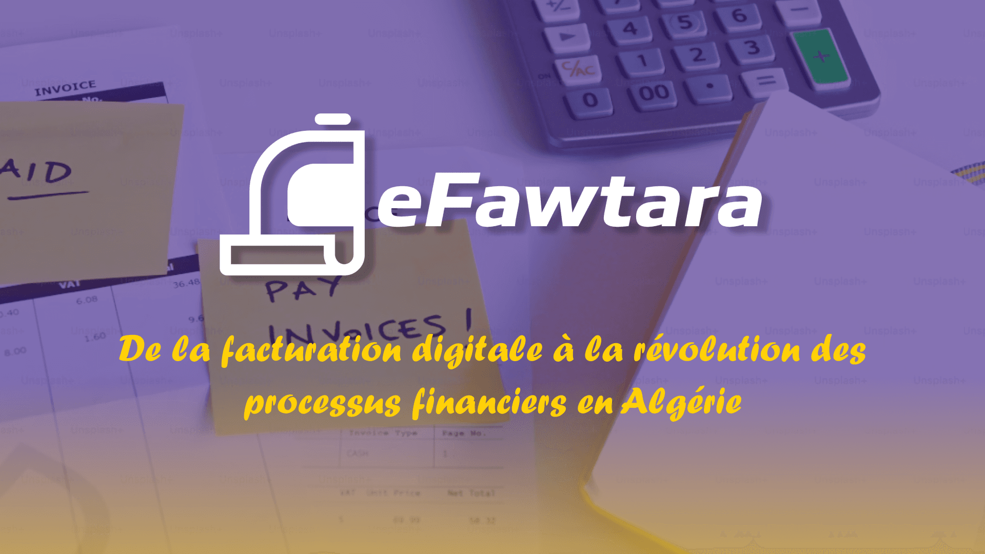 eFawtara , de la facturation digitale à la révolution des processus financiers en Algérie